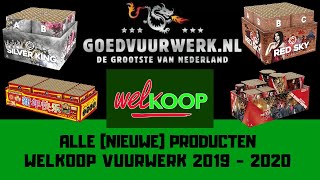 Welkoop vuurwerk 2019  2020  bijna alle producten  Goedvuurwerknl [upl. by Suicul730]