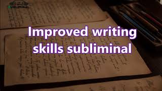 Improved Handwriting Skills Subliminal [upl. by Rumilly]