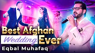 Afghan Song  Best Afghan Wedding Ever  Eqbal Muhafaq  Afghan Couple [upl. by Cunningham]