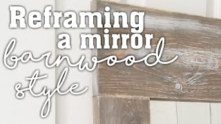 How to reframe an old mirror with a weathered barnwood look [upl. by Schoenfelder]