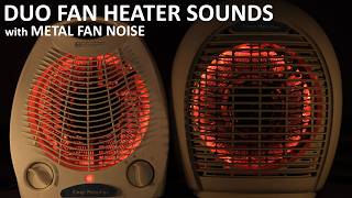 SLEEP WELL 😴 Duo Fan Heater Sounds with Metal Fan Noise for a Deep Sleep [upl. by Ennaitsirhc]