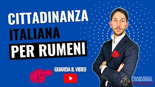 🔥CITTADINANZA ITALIANA PER RUMENI 2024 [upl. by Missie721]