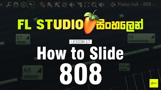 How to Slide 808 Bass in FL Studio  Sinhala Tutorial  SD Audio Lab [upl. by Nani]