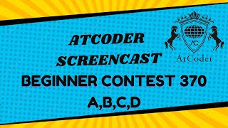 Atcoder Beginner Contest ABC 370  ABCD solved [upl. by Reiko]