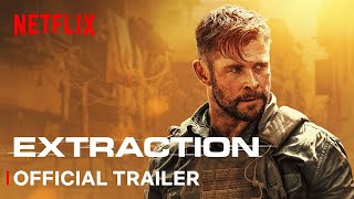 Extraction  Official Trailer  Screenplay by JOE RUSSO Directed by SAM HARGRAVE  Netflix [upl. by Bainbridge]