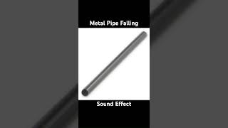 Metal Pipe Falling Sound Effect [upl. by Atilamrac]