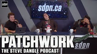 Patchwork  The Steve Dangle Podcast [upl. by Karlin]