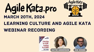 Learning Culture with Agile Kata Katie Anderson and Joe Krebs [upl. by Notlehs498]