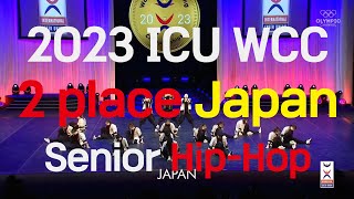 2023 ICU WCC 2place Senior HipHop Japan [upl. by Liban940]