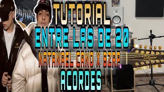 Entre Las De 20  Natanael Cano  BZRP  ACORDES  TUTORIAL [upl. by Airual680]