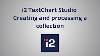 i2 TextChart Studio  Creating and processing a collection [upl. by Ettevram761]