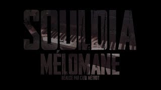 Souldia  Mélomane  Vidéoclip officiel [upl. by Elisabeth]