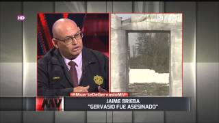 Jaime Brieba quotGervasio fue asesinadoquot [upl. by Enamrej]