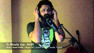 Tu Bhoola Jise  Airlift  KK  Amaal Mallik Cover by Hari Krishnan J [upl. by Annelak]