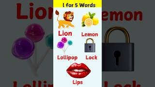 L for 5 Words  l for lion  shorts educationalvideoforkids [upl. by Enenej890]