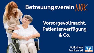 Vorsorgevollmacht Patientenverfügung amp Co  Betreuungsverein NOK 2024 [upl. by Yeleek148]