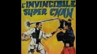 LINVINCIBILE SUPER CHAN 1972 [upl. by Ntsyrk]