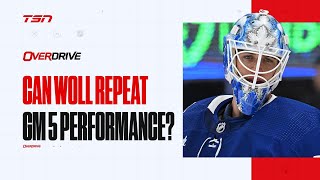 How can Woll repeat his effort in Game 6 for the Leafs  OverDrive Hour 2  050124 [upl. by Rolat]