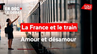 La France et le train  amour et désamour [upl. by Holofernes]