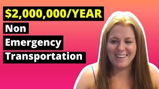 How to Start a 2MYear Non Emergency Medical Transportation NEMT Company [upl. by Redle939]