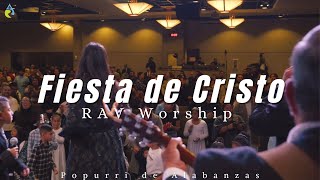 FIESTA DE CRISTO  RAV WORSHIP [upl. by Sixla]