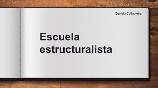 La escuela estructuralista [upl. by Sedda899]