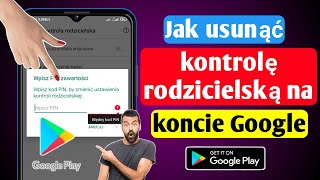 Jak usunąć kontrolę rodzicielską na koncie Google 2023  Usuń kontrolę rodzicielską w Google [upl. by Keane]