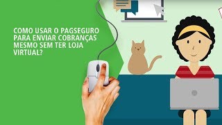 Como usar o PagSeguro para enviar cobranças mesmo sem ter loja virtual [upl. by Schrick]