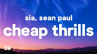 Sia  Cheap Thrills Lyrics ft Sean Paul [upl. by Harpp]