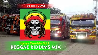 Nganya Chronicles Vol1  Latest Reggae Riddims mix  Reggae Riddims Overdrive Mix  DJ WIFI VEVO [upl. by Rothenberg]