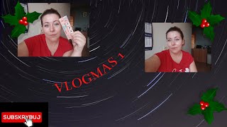 VLOGMAS 1Pierwsze przygotowaniaWojtek zostaje w domuBeGlossy kalendarz adwentowy [upl. by Damalis868]