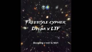 Delba x LTF  Freestyle cypher [upl. by Igig]