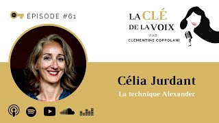 E61 Célia Jurdant Technique Alexander et chant [upl. by Yrrehc]