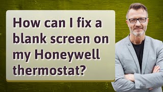 How can I fix a blank screen on my Honeywell thermostat [upl. by Fedak]