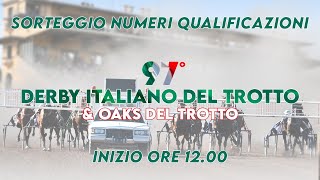 IPPODROMO CAPANNELLESORTEGGIO NUMERI QUALIFICAZIONI DERBY ITALIANO E OAKS DEL TROTTO [upl. by Standice]