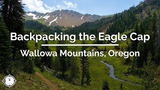 Backpacking the Eagle Cap Wilderness Oregon [upl. by Robinia419]