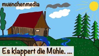 🎵 Es klappert die Mühle am rauschenden Bach  Kinderlieder deutsch  muenchenmedia [upl. by Deirdra]