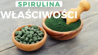 Spirulina WŁAŚCIWOŚCI DZIAŁANIE DAWKOWANIE [upl. by Kola]