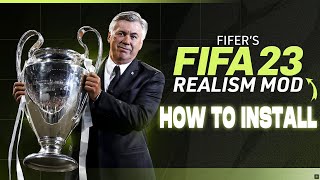 How To Install FIFERs Realism Mod For FIFA 23 PC  1000 Faces  2324 Squad Update [upl. by Hadwin]