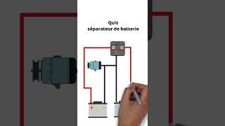 Coupleur séparateur de batterie❓Quiz n°2❓ [upl. by Nairad]