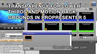 ProPresenter 5 Tutorial Transparency for lower thirds and motion backgrounds in Propresenter 5 [upl. by Sasnak]