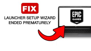 How To Fix Epic Games Launcher Setup Wizard Ended Prematurely  2024 Quick And Easy [upl. by Fraase737]