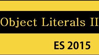 ES6 and Typescript Tutorial  16  Object Literals Part 2 [upl. by Dygal]