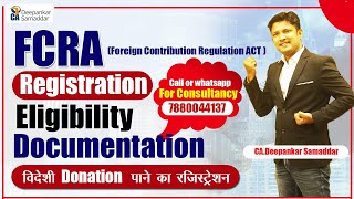 FCRA Registration  FCRA Procedure Eligibility  Documentation  Foreign Contribution CADeepankar [upl. by Osric]