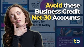 Stop trying to build Business Credit with THESE Net 30s [upl. by Yendyc]