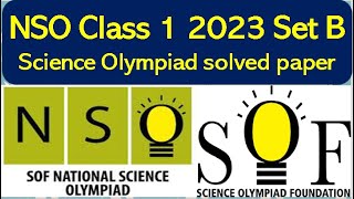 NSO Class 1 SOF 202324 Set B solved paper National Science olympiad solved paper nso olympiad [upl. by Lan]