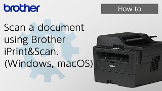 Scan a document using Brother iPrintampScan Windows macOS Brother Global Support [upl. by Silohcin873]