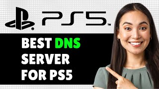 Best DNS Server For PS5 2024 Step By Step Guide [upl. by Nohsad531]