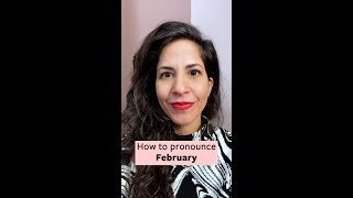 How To Pronounce February Two Different Pronunciations [upl. by Parent828]