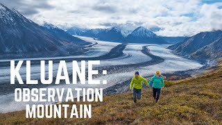 OBSERVATION MOUNTAIN HIKE Kluane National Park Yukon [upl. by Balfore]